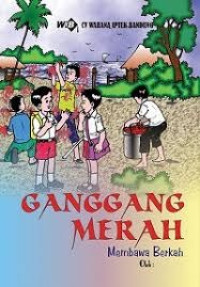 Image of GANGGANG MERAH Membawa Berkah