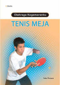 Image of Olah Raga Kegemaranku Tenis Meja