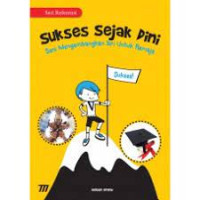 Image of Sukses Sejak Dini : Seni Mengembangkan Diri Untuk Remaja
