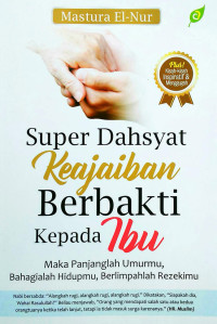 Image of Super Dahsyat Keajaiban Berbakti Kepada Ibu